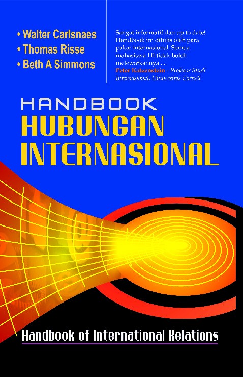HANDBOOK HUBUNGAN INTERNSIONAL; Handbook of International Relations